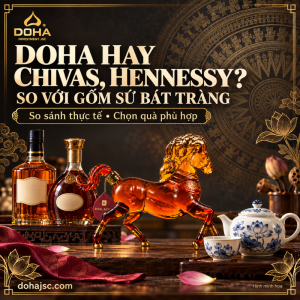 DOHA, Chivas, Hennessy и Bát Tràng | Сравнение подарков