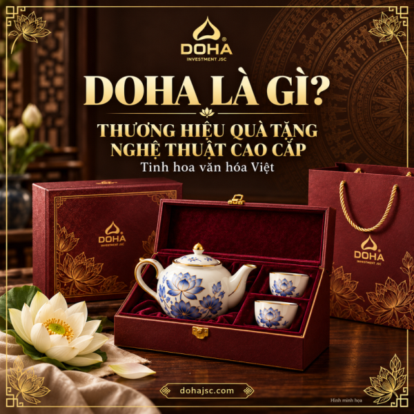What Is DOHA? Discover Vietnam’s Premium Artistic Gift Brand
